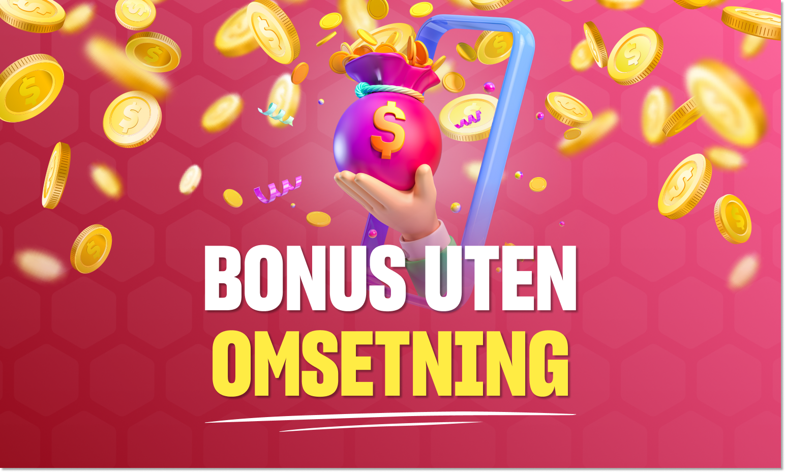 Bonuser uten omsetningskrav