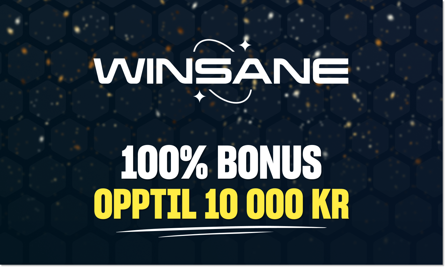 Winsane har en velkomstbonus som gir deg opptil 10 000 kroner